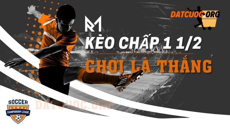 Kèo chấp 1 1/2