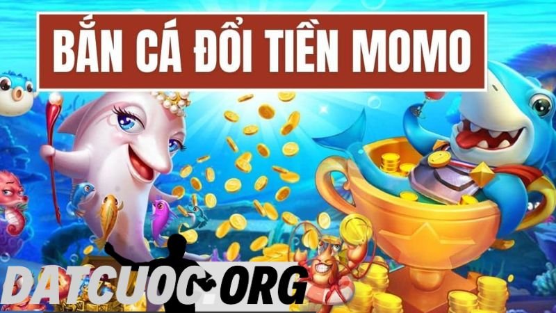 Giới thiệu bắn cá đổi tiền momo