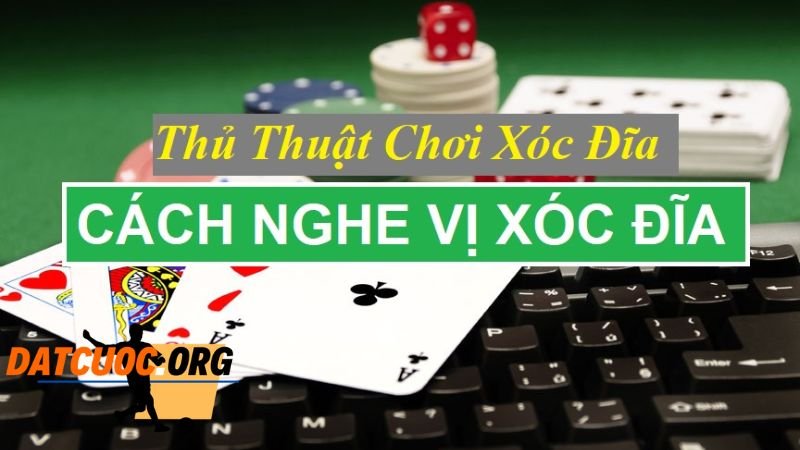 Cách lắng nghe tiếng xóc đĩa online một cách siêu chuẩn