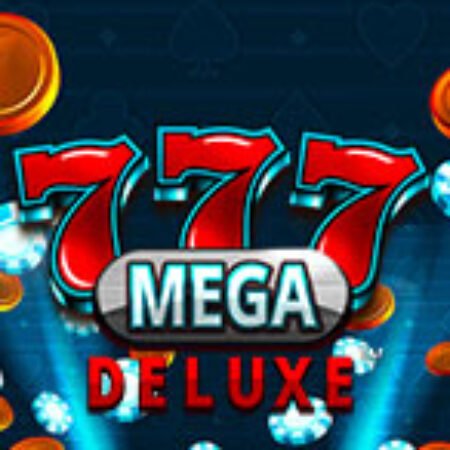 777 Mega Deluxe Slot