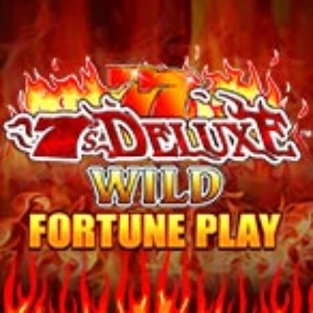 7s Deluxe Wild Fortune Play Slot