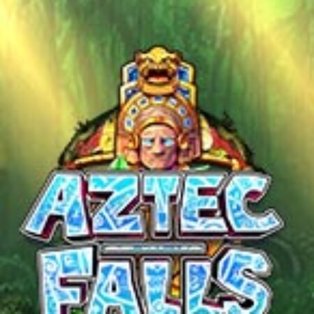 Thác Aztec – Aztec Falls Slot