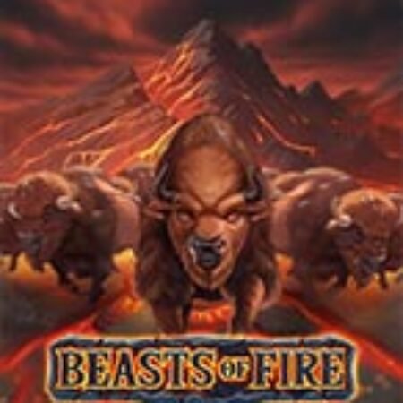 Quái Vật Nóng Bỏng – Beasts of Fire Slot