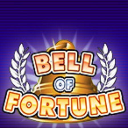 Chuông May Mắn – Bell of Fortune Slot