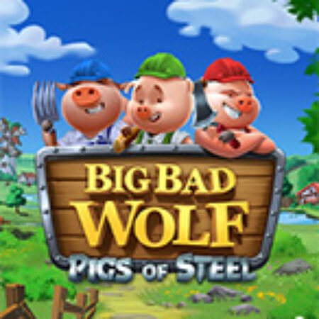 Big Bad Wolf: Pigs of Steel Slot