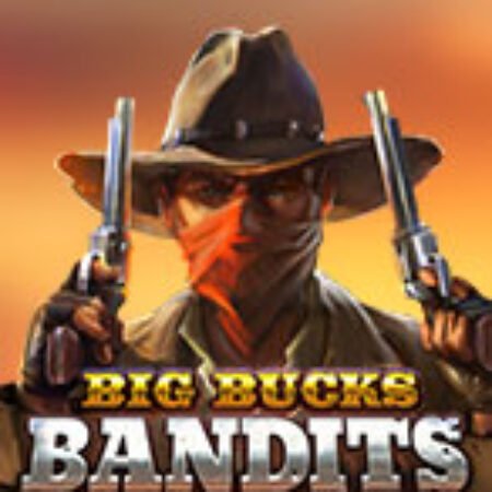 Big Bucks Bandits Megaways Slot