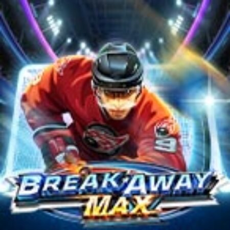 Break Away Max Slot