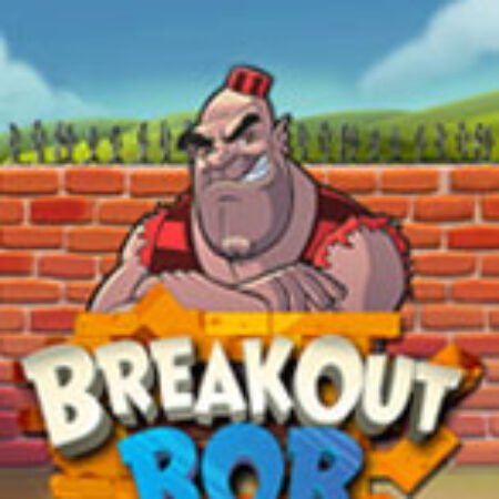 Breakout Bob Slot