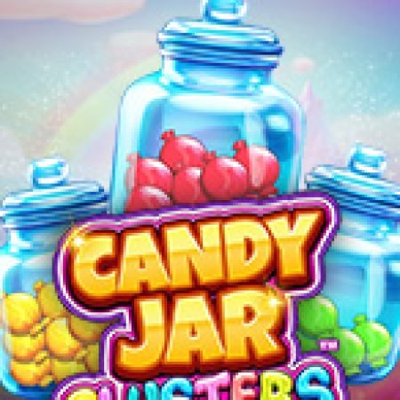 Hũ Kẹo Vàng Clusters – Candy Jar Clusters Slot