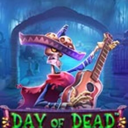 Lễ Hội Của Bóng Ma – Day of Dead Slot