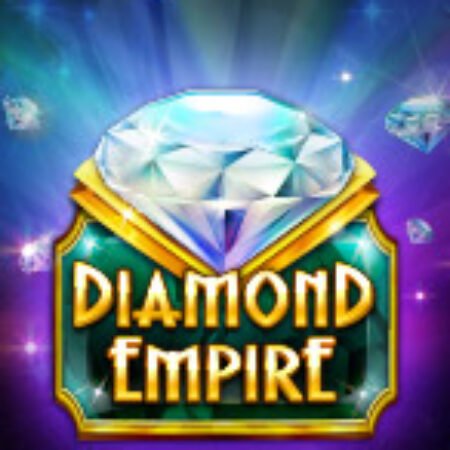 Đế Chế Kim Cương – Diamond Empire Slot