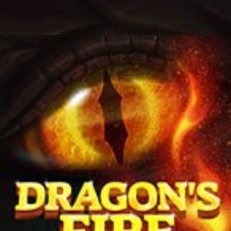 Rồng Lửa – Dragon’s Fire Slot