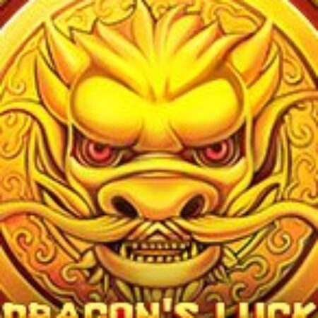 Rồng Thần May Mắn Power Reels – Dragon’s Luck Power Reels Slot