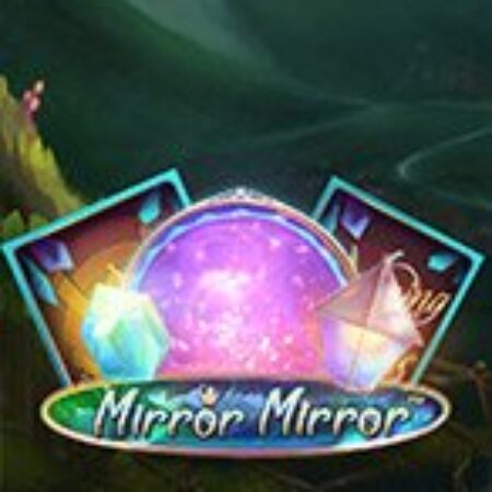 Gương Thần – Fairytale Legends: Mirror Mirror Slot