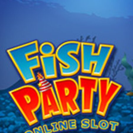 Tiệc Hải Sản – Fish Party Slot