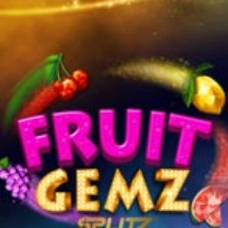 Fruit Gemz Splitz Slot