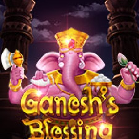 Ganesh’s Blessing Slot