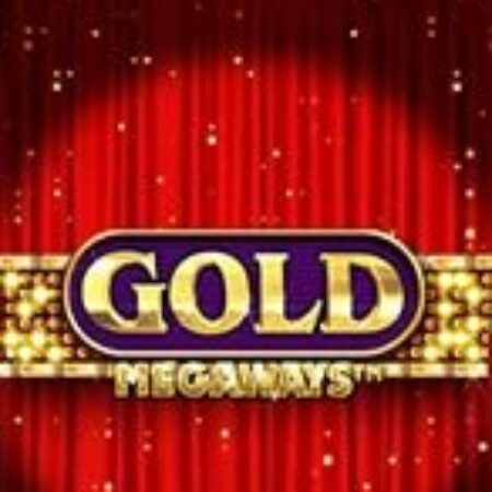 Cược Chiến Tìm Vàng – Megaways – Gold Megaways Slot