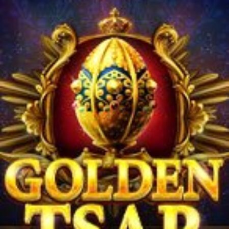 Vương Triều Vàng – Golden Tsar Slot