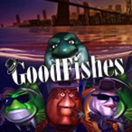 Good Fishes Slot