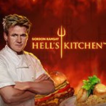 Nhà Bếp Địa Ngục – Gordon Ramsay Hell’s Kitchen Slot