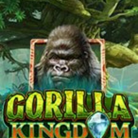 Vương Quốc Khỉ Đột – Gorilla Kingdom Slot