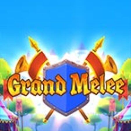 Grand Melee Slot