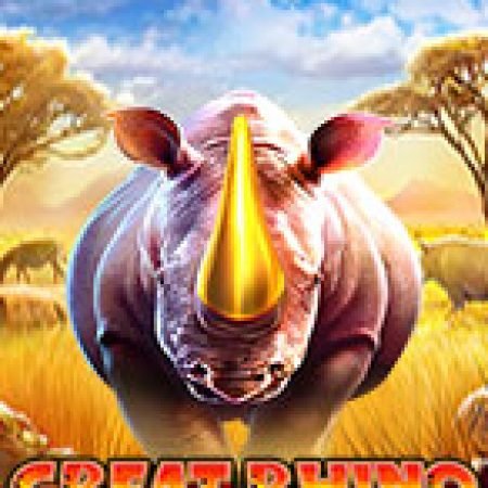 Trùm Tê Giác Và Những Người Bạn – Great Rhino Megaways Slot