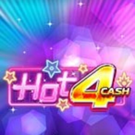 Hot 4 Cash Slot