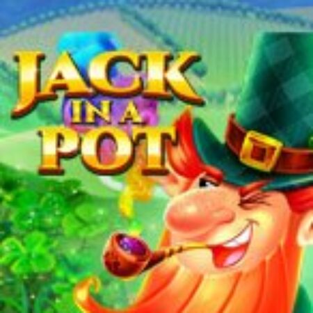 Hủ Tiền Của Jack – Jack in a Pot Slot