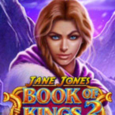 Jane Jones Book of Kings 2™ Slot