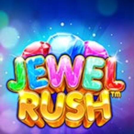 Cơn Sốt Hồng Ngọc – Jewel Rush Slot