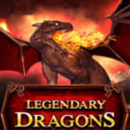 Legendary Dragons Slot