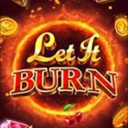 Bùng Cháy – Let It Burn Slot