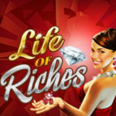 Đời Đại Gia – Life of Riches Slot