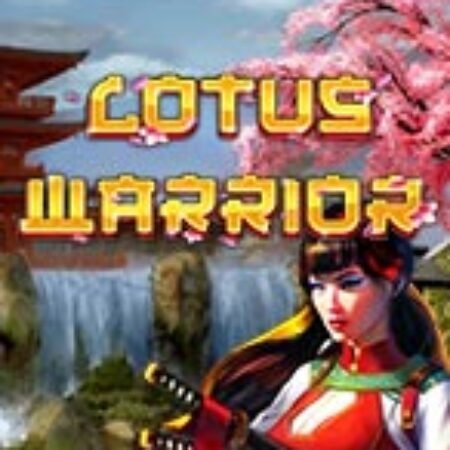 Lotus Warrior Slot