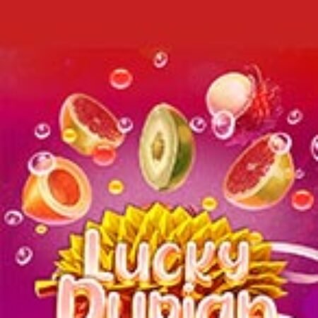 Lucky Durian Slot