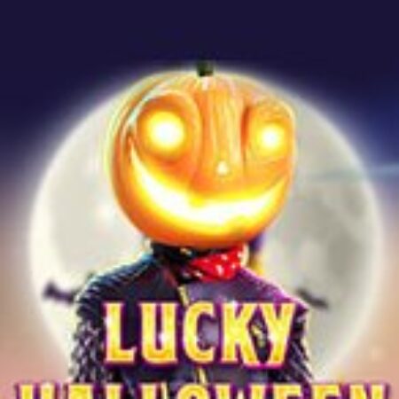 Halloween May Mắn – Lucky Halloween Slot