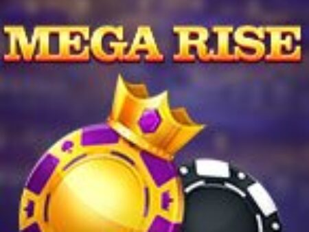 Mega Rise Slot