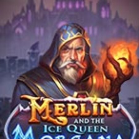 Merlin và Hoàng hậu Morgan – Merlin and the Ice Queen Morgana Slot