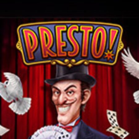 Presto! Slot