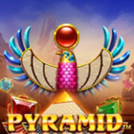 Chinh Phục Kim Tự Tháp – Pyramid Bonanza Slot