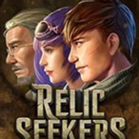 Trò Chơi Ngàn Năm – Relic Seekers Slot