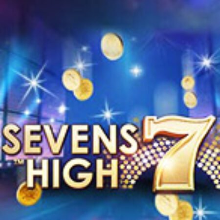 Sevens High Slot