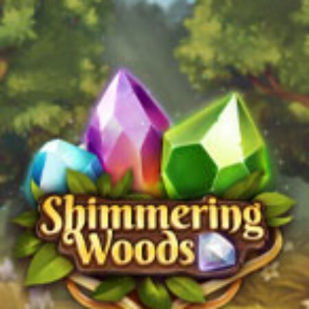 Khu Rừng Lung Linh – Shimmering Woods Slot