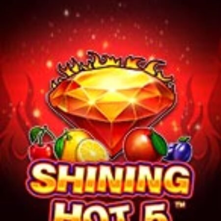 Vòng Quay Ánh Sáng 5 – Shining Hot 5 Slot