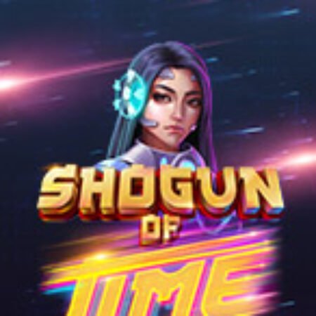 Hậu Duệ Của Shogun – Shogun of Time Slot