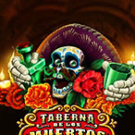 Taberna De Los Muertos Slot