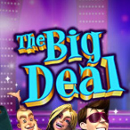 The Big Deal Slot