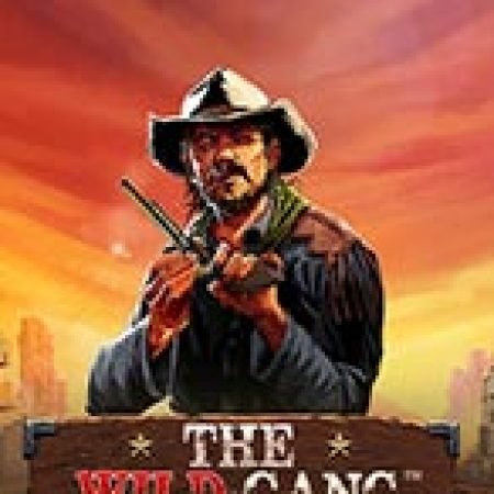 Băng Đảng Miền Tây – The Wild Gang Slot